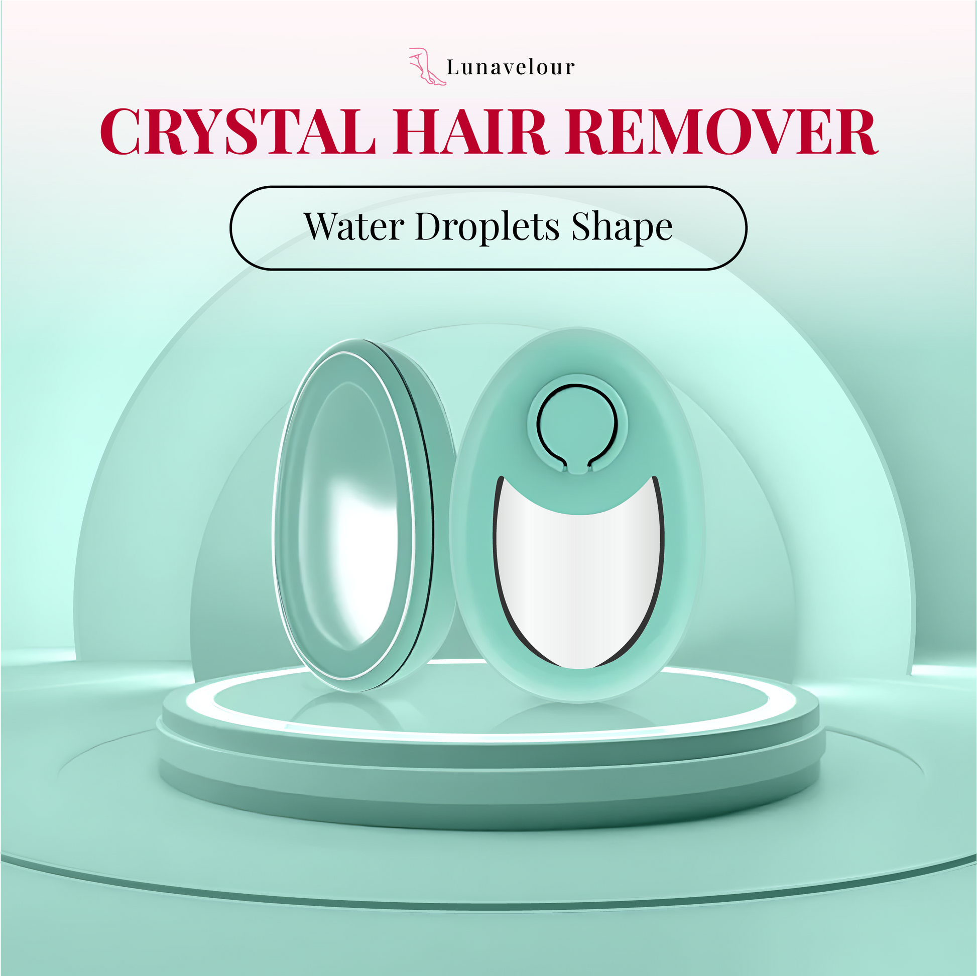 Crystal hair remover with water droplets shape on a light green background, branded as Lunavelour.